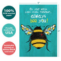 Load image into Gallery viewer, The cover of Tree-Free’s Bee You card with lines demonstrating its 5x7 dimensions, along with the following text: “100% PCW recycled paper, proudly made in the USA, sustainably printed on extra-thick card stock”
